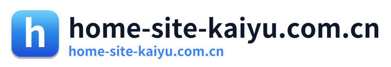 home-site-kaiyu.com.cn